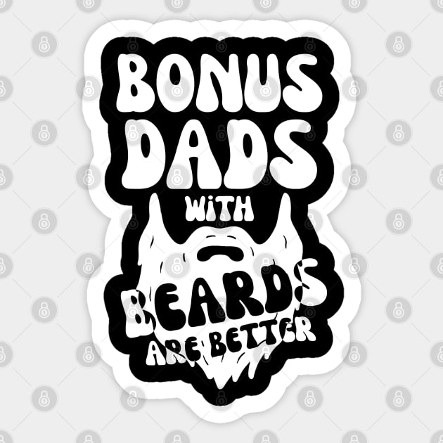 Bonus Dads With Beards Are Better Sticker by The WYLD Tribe